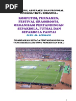 Download DESKRIPSI ABSTRAKSI DAN PROPOSAL PENULISAN BUKU KOMPETISI TURNAMEN FESTIVAL GRASSROOTS ORGANISASI PERTANDINGAN SEPAKBOLA FUTSAL DAN SEPAKBOLA PANTAI by abdiachwani SN138071724 doc pdf