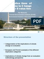 Implica Tions of Clima Te C Hange For E Valua Tion: Per Mickwitz Finnish Environment Institute (SYKE)