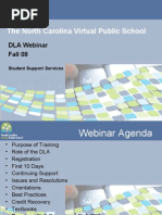 The North Carolina Virtual Public School: DLA Webinar Fall 08