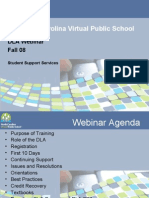 The North Carolina Virtual Public School: DLA Webinar Fall 08