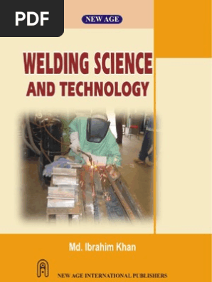 Welding Sciences And Technology Ibrahim Khan Welding Construction