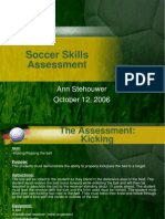 Soccer Skills Assessment: Ann Stehouwer October 12, 2006