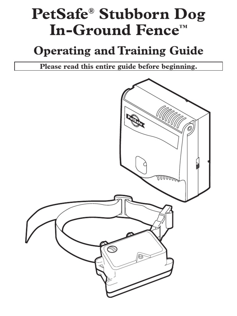 Petsafe Stubborn Dog InGround Fence Operating and Training Guide