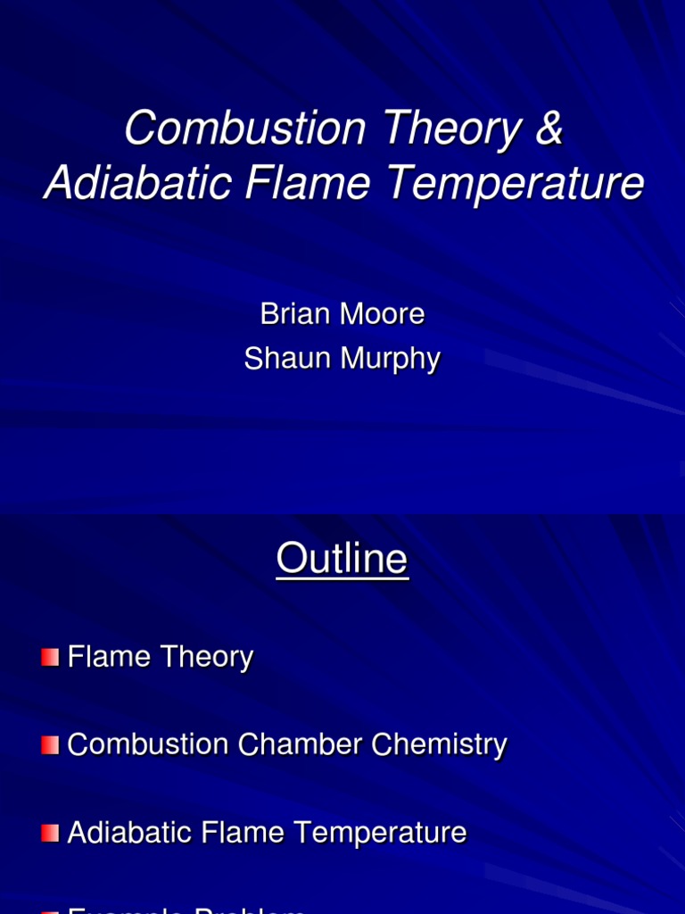Combustion Theory & Adiabatic Flame Temp | PDF | Combustion | Chemical ...
