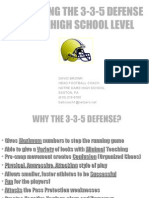 INSTALLING THE 3-3-5 DEFENSE AT THE HIGH SCHOOL LEVEL DAVID BROWN 