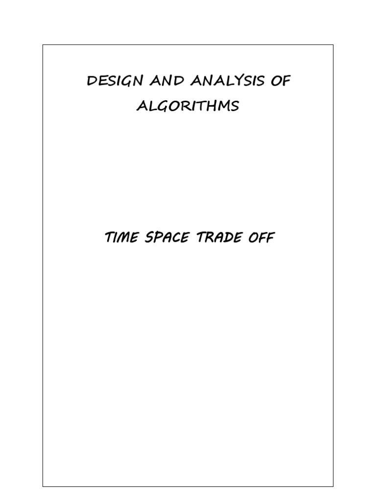 Design and Analysis of Algorithms Time Space Trade Off PDF Data