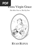 Extra Virgin Grace by Ryan Rufus