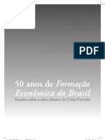 50 anos de Formação Econômica do Brasil - ensaios sobre a obra clássica de Celso Furtado