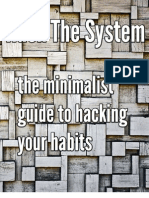 Hack The System The Minimalist Guide To Hacking Your Habits