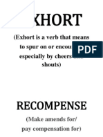Exhort: (Exhort Is A Verb That Means To Spur On or Encourage Especially by Cheers and Shouts)