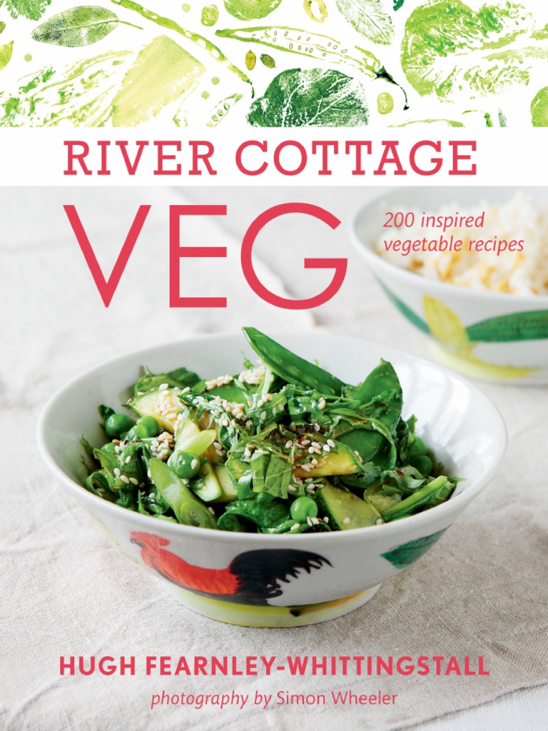 River Cottage Veg by Hugh Fearnley-Whittingstall - Recipes