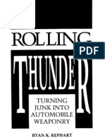 Rolling Thunder, Turning Junk Into Auto Weaponry - Ryan K. Kephart