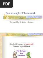 Best Example of Team Work: Prepared by Ankush, Shivam