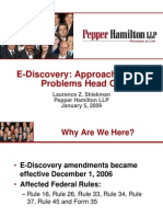 E-Discovery: Approaching The Problems Head On: Laurence Z. Shiekman Pepper Hamilton LLP January 5, 2009