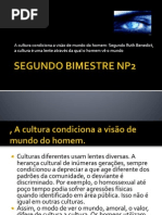 A CULTURA INTERFERE NO PLANO BIOLÓGICO