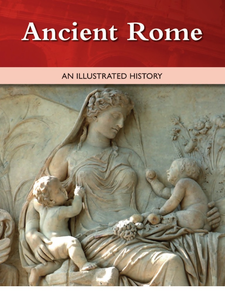 67 Ancient Rome An Illustrated History | PDF