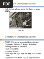 1.2 History of Operating Systems: It All Started With Computer Hardware in About 1940s