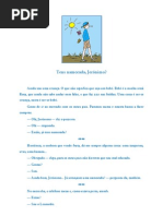 Tens namorada, Jerónimo