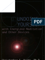 Undoing Yourself With Energized Meditation and Other Devices