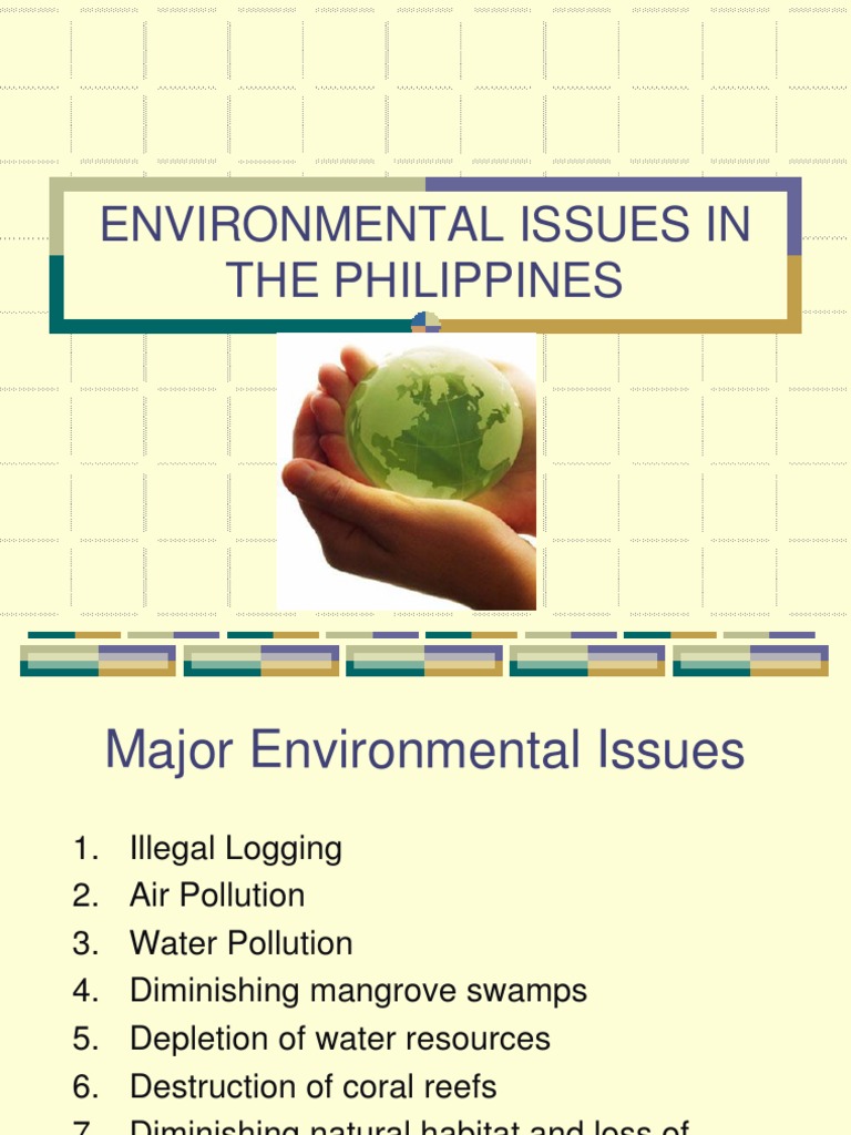 Environmental Issues in the Philippines Philippines Environmental