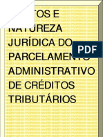 Efeitos e Natureza Jurídica Do Parcelamento Administrativo de Créditos Tributários