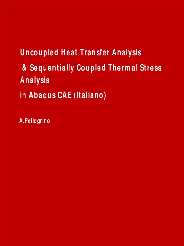 Uncoupled Heat Transfer Analysis In Abaqus