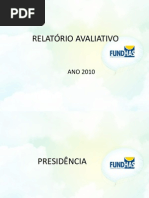 FUNDHAS-RELATÓRIO AVALIATIVO  2010 - rev 04.02.2011