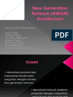 New Generation Network (NWGN) Architecture