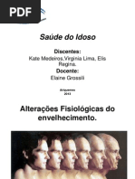 Saúde do Idoso trabalho - Alterações Fisiológicas do envelhecimento