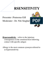 Hypersensitivity: Presenter:Prateema Gill Moderater: Dr. Niti Singhal