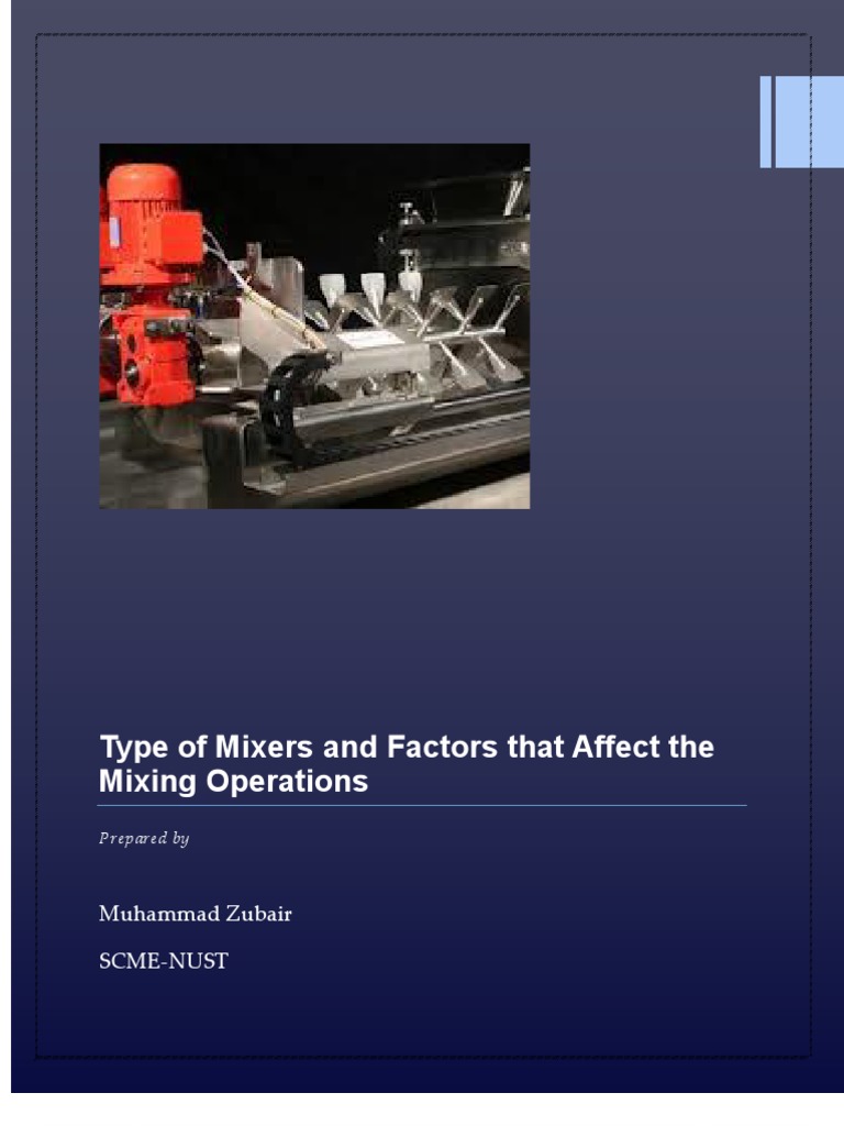 Types of Mixers and Mixing Factors | PDF | Chemistry | Applied And ...