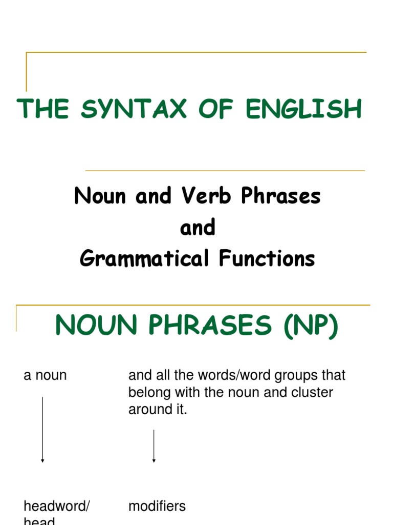 Noun Verb Phrases Grammatical Functions Noun Object Grammar 