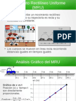 Un Cuerpo Describe Un Movimiento Rectilíneo Uniforme Cuando Su Trayectoria Es Recta y Su Velocidad Es Constante