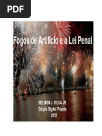 Fogos de Articicio e Lei Penal - SILVA JR., Nelmon J.