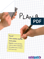 Plan B: Is A Popular Term Used To Mean A Reserved, Secondary Plan, in Case A First Plan Fails