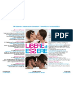 Liberi e Libere Di Essere. Iniziative in Trentino in Occasione Della IX Giornata Internazionale Contro L'omofobia e La Transfobia
