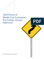 2009 Survey of Health Care Consumers: Key Findings, Strategic Implications