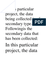 In This Particular Project, The Data Being Collected Is of Secondary Type. Followingis The Secondary Data That Has Been Collected