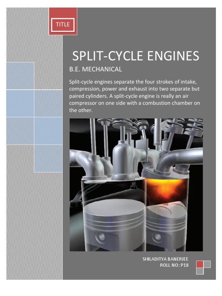 Split-Cycle Engines: B.E. Mechanical | PDF | Internal Combustion Engine ...