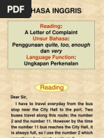 Bahasa Inggris:: A Letter of Complaint: Penggunaan Quite, Too, Enough Dan Very: Ungkapan Perkenalan