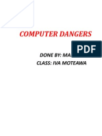 Computer Dangers: Done By: Mariam Class: Iva Moteawa