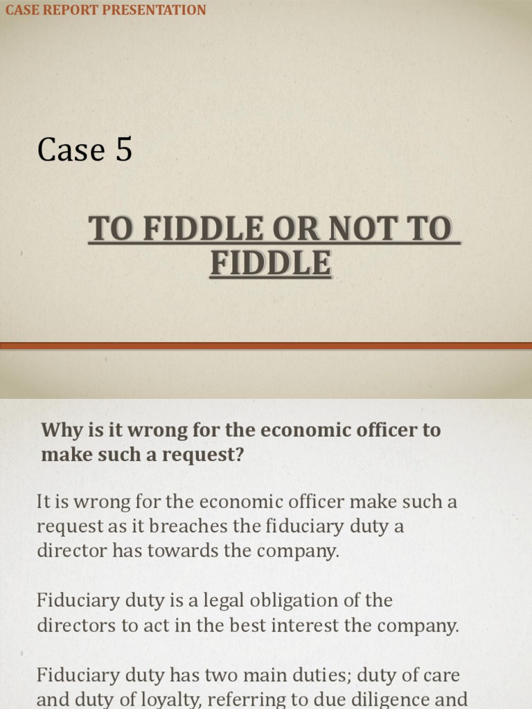 To Fiddle or Not To Fiddle Case Presentation PDF Fiduciary