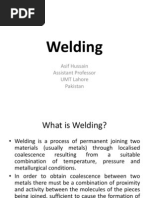 Welding: Asif Hussain Assistant Professor UMT Lahore Pakistan