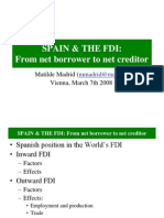 Spain & The Fdi: From Net Borrower To Net Creditor: Matilde Madrid Vienna, March 7th 2008