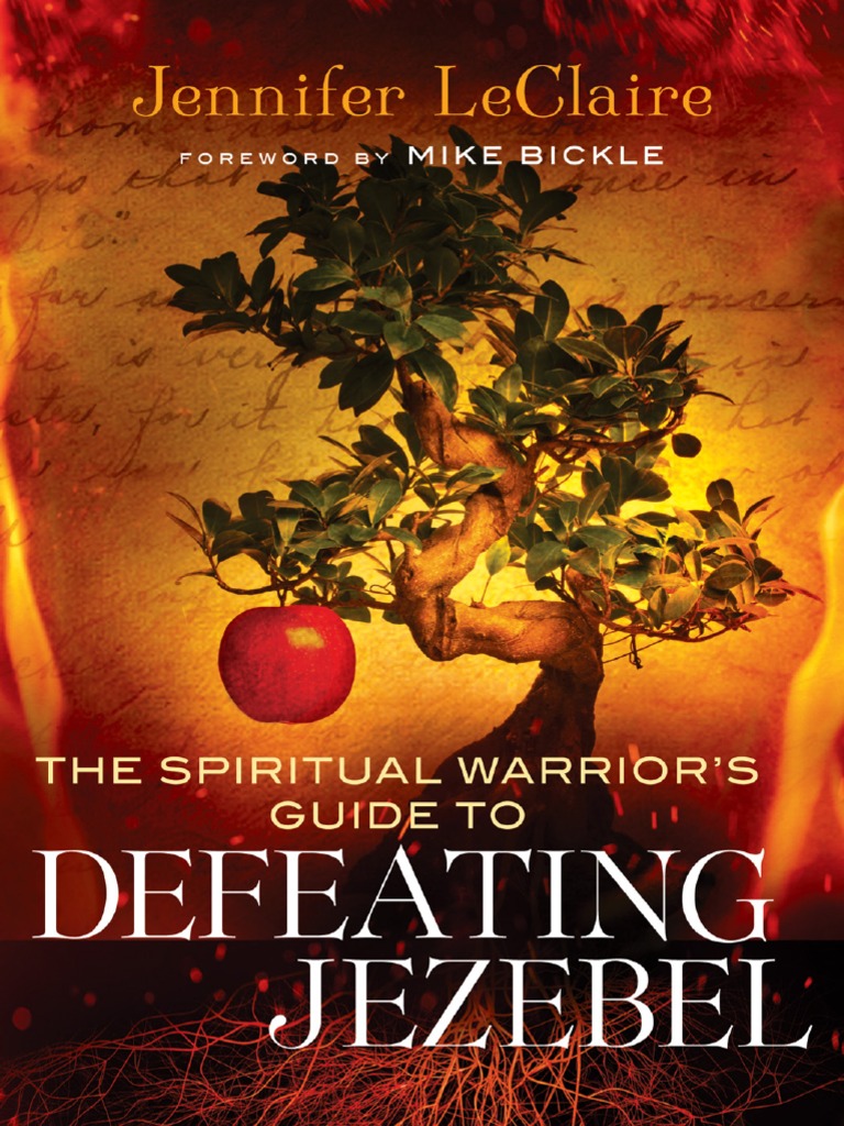 The Spiritual Warrior's Guide to Defeating Jezebel Jesus Religious