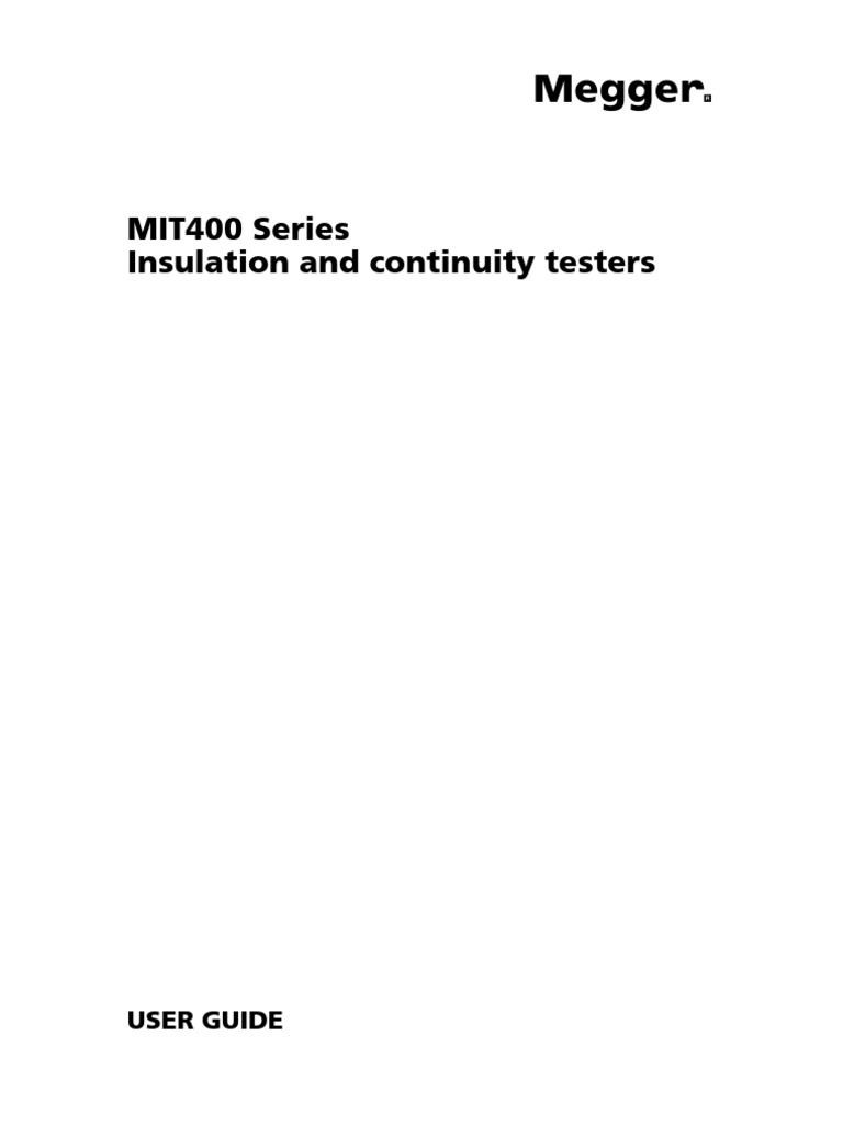MIT400 Series Insulation and Continuity Testers: User Guide | PDF ...