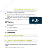 SCP Usage: SCP ( (User@) From-Host:) Source-File ( (User@) To-Host:) (Destination-File)