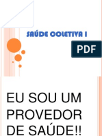 Saúde coletiva SUS ESF promovem saúde