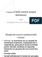 Impactul Bolii Cronice Asupra Bolnavului: Stadii Strategii de Iesire Din Situaţia de Criză