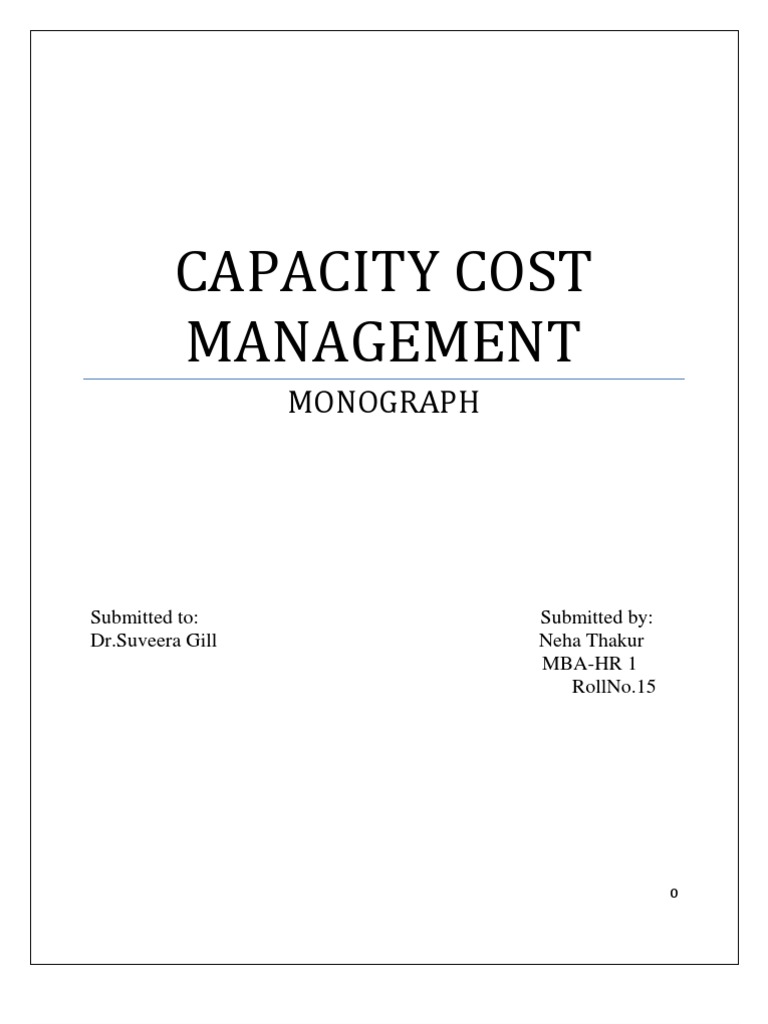 Capacity Cost Management Monograph PDF Goal Cost Accounting